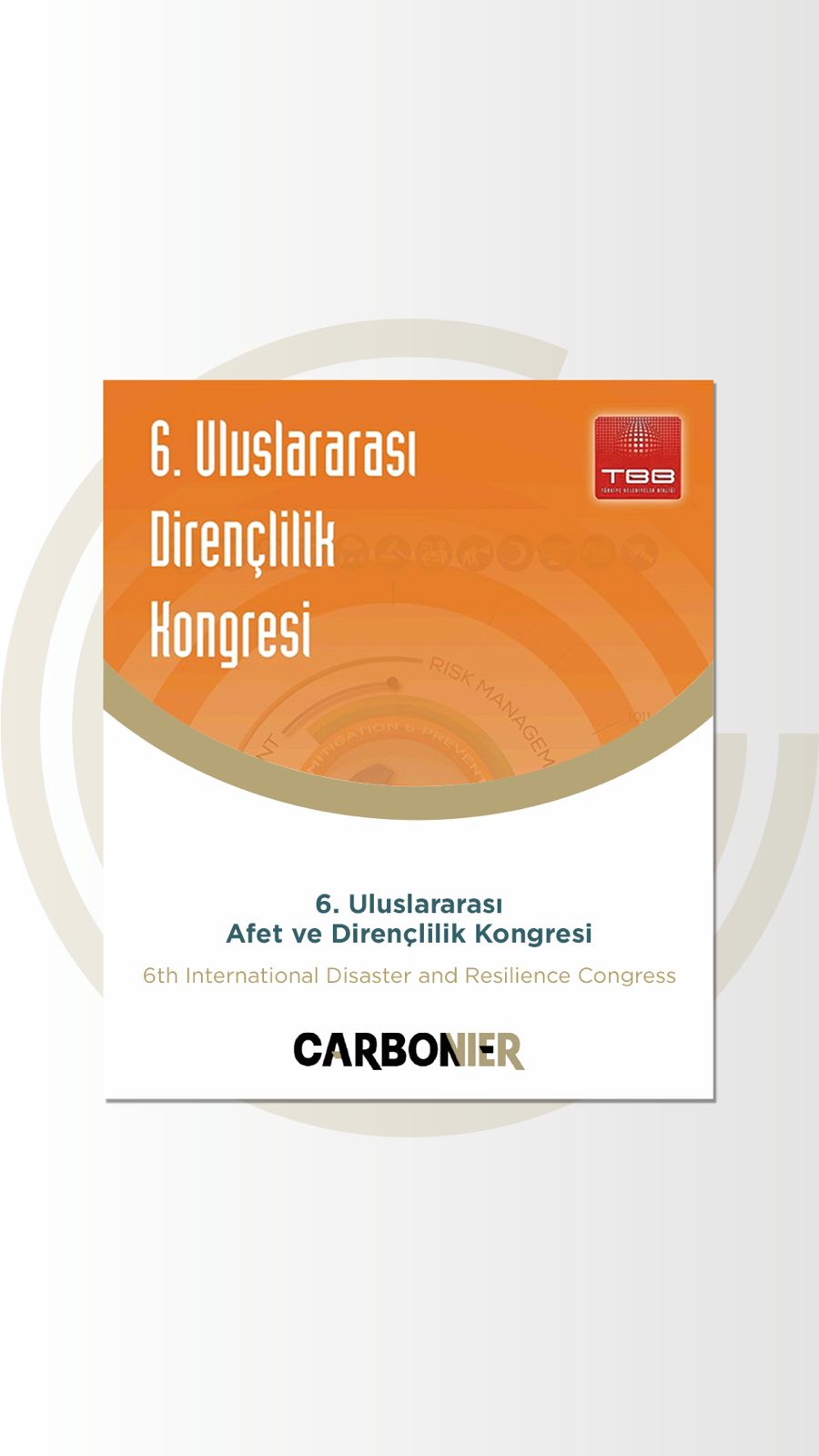 Carbonier olarak 6. Uluslararası Afet ve Dirençlilik Kongresindeyiz.